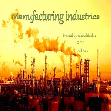 Manufacturing industries class 10