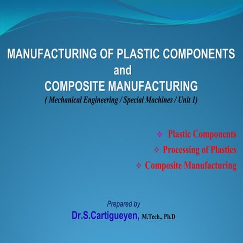 Manufacturing of Plastic Components & Polymer Composites