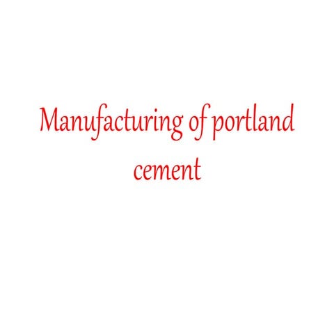 Manufacturing of portland cement