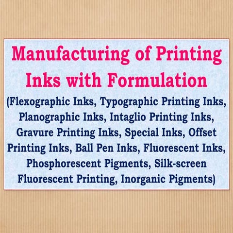 Manufacturing of Printing Inks with Formulation (Flexographic Inks, Typograph...