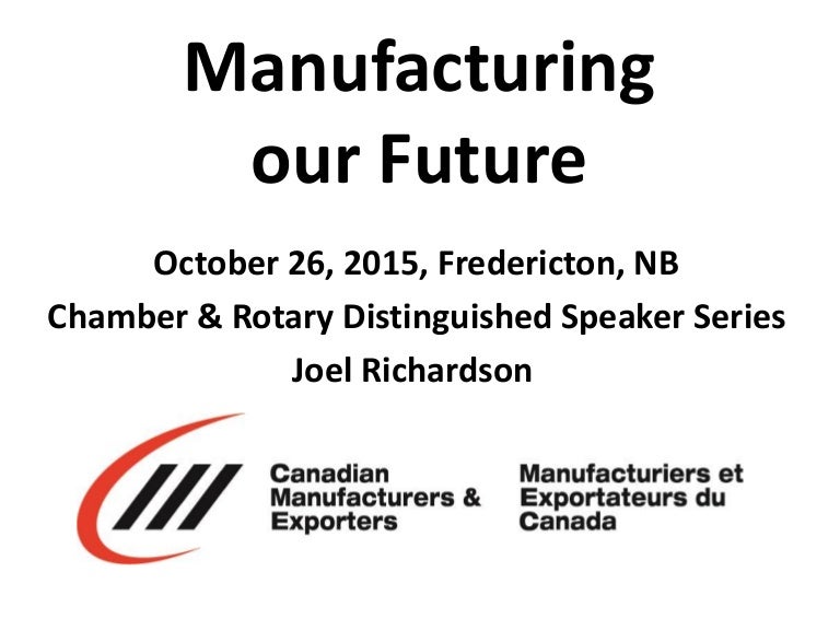 New Brunswick Manufacturing our future