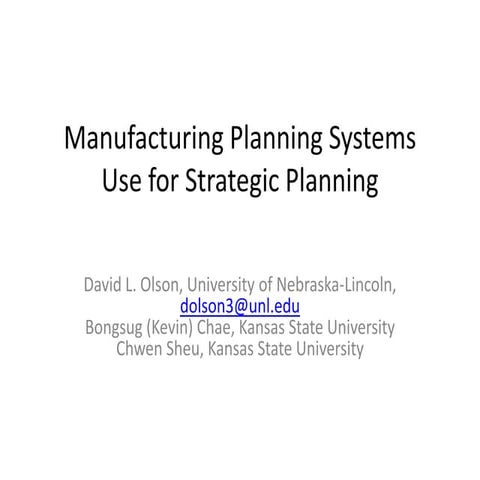 Manufacturing Planning Systems Use for Strategic Planning