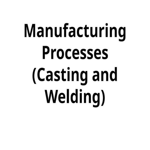mechanical  Manufacturing Processes.pptx
