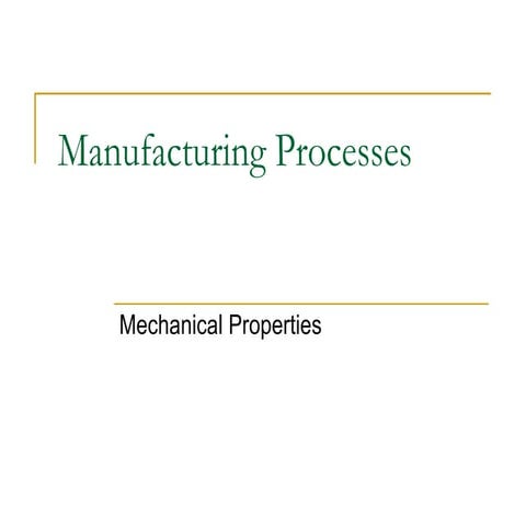 Manufacturing Processes - mechanical.ppt