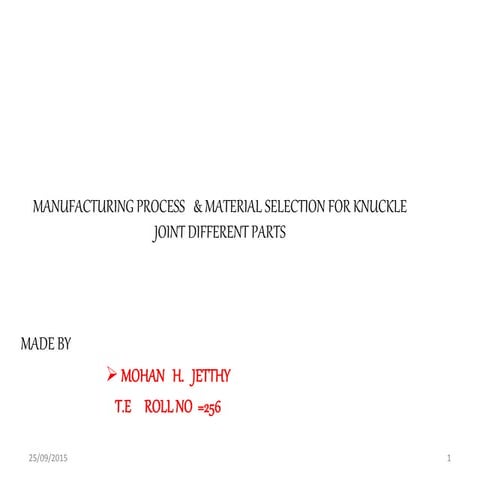 Manufacturing process & material selection for knuckle joint | PPTX