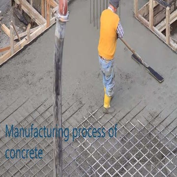 Manufacturing process of concrete (for civil engineering) 