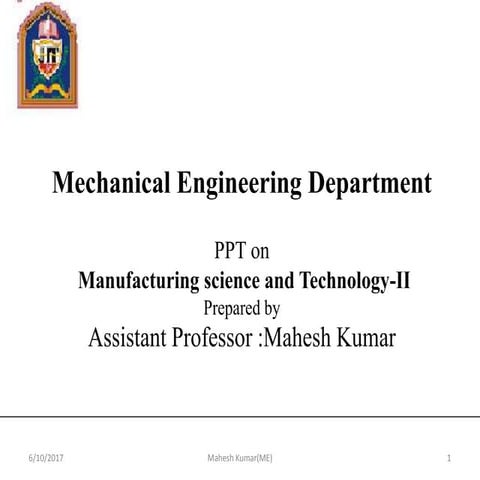Manufacturing science and technology ii  ppt