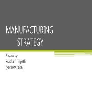 Manufacturing strategy 