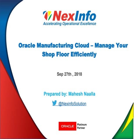 Optimizing Manufacturing Processes: NexInfo Webinar Slide Deck