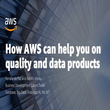 How AWS can help you on quality and data products