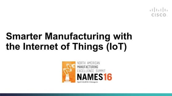 Manufacturing with Internet of Things