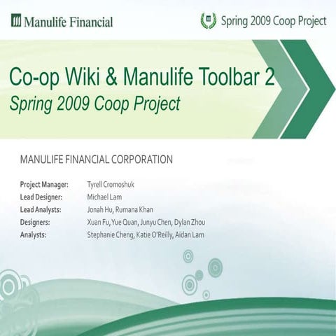 Manulife Financial Spring 2009 Co-op Project