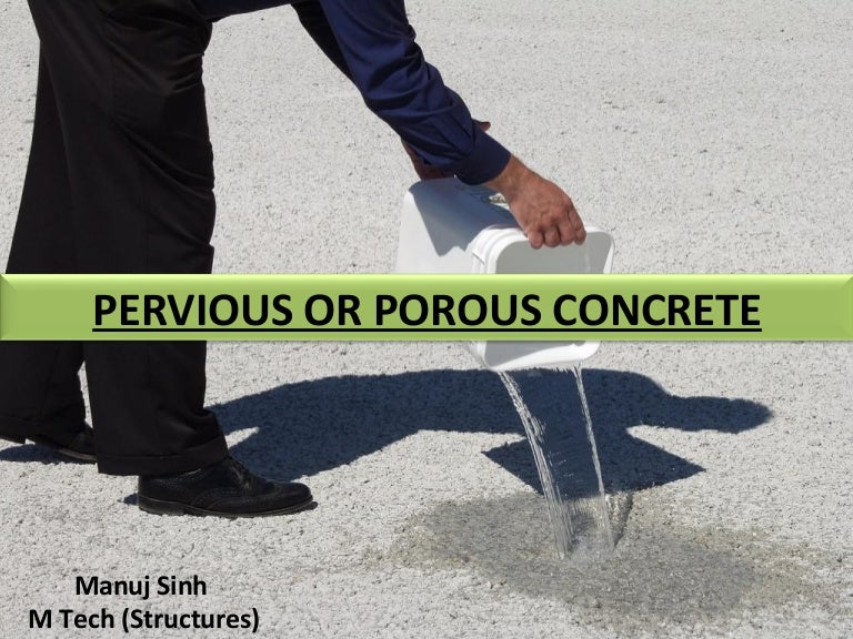 How is porous concrete made