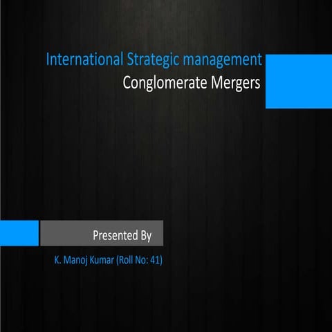 Manu's   Conglomerate Mergers