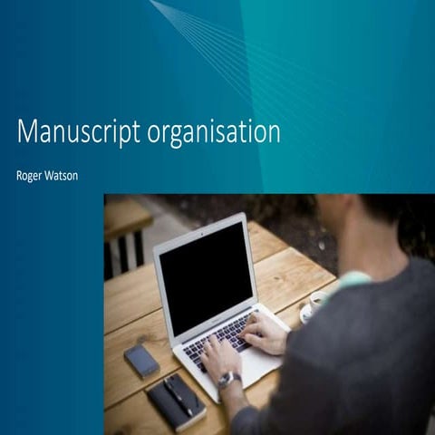 Manuscript organisation | PPTX