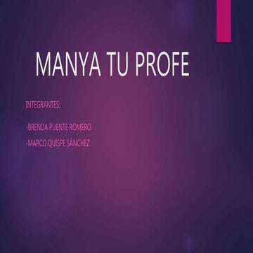 Manya tu profe - PPT