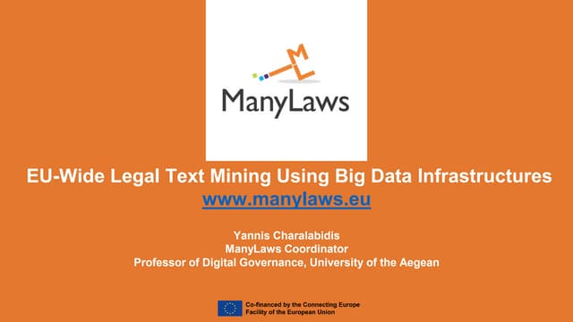  MANYLAWS : EU-Wide Legal Text Mining Using Big Data Infrastructures