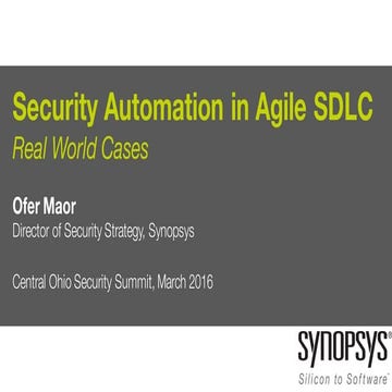 Ofer Maor - Security Automation in the SDLC - Real World Cases