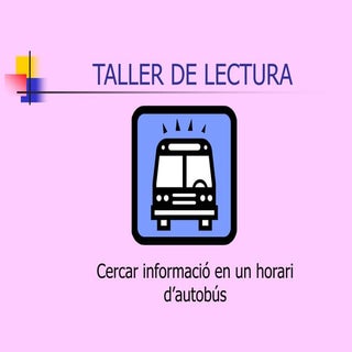Taller de lectura. Cercar informaci...