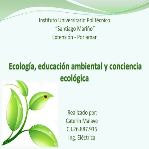 Ecología, educación ambiental y conciencia ecologica