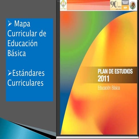 Mapa curricular de la educación básica 2011 | PPTX