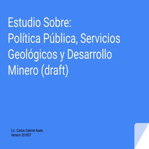 Estudio sobre política pública, Servicios Geológicos y Desarrollo (DRAFT=