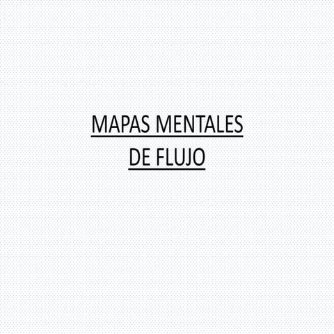 MAPA MENTAL DE FLUJO Y sus CARACTERÍSTICAS. | PDF
