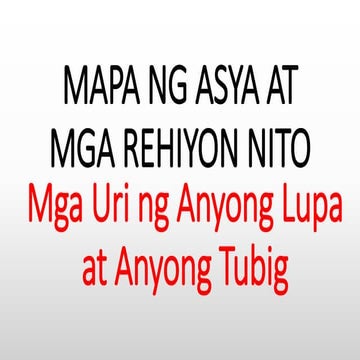 Mapa ng asya at rehiyon nito   anyong lupa at anyong tubig