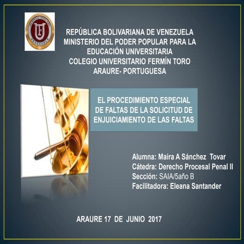 Competencia para conocer y tramitar el procedimiento especial por faltas.