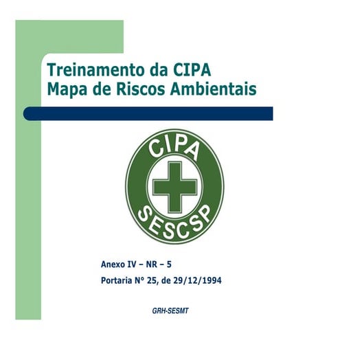 Treinamento CIPA - Mapa de Risco