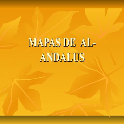 M A P A S  D E   A L  A N D A L U S