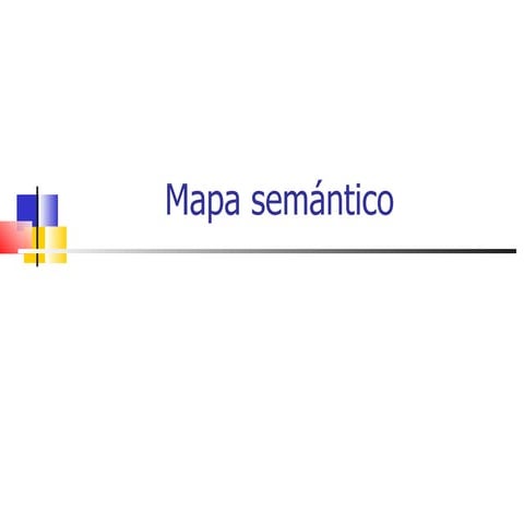 MAPAS SEMÁNTICOS