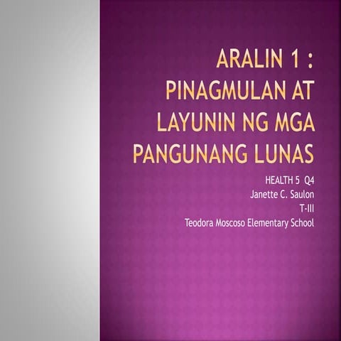MAPEH 5 - HEALTH PPT Q3 -  Aralin 1 - Pinagmulan at Layunin ng mga Pangunang Lunas (1).pptx
