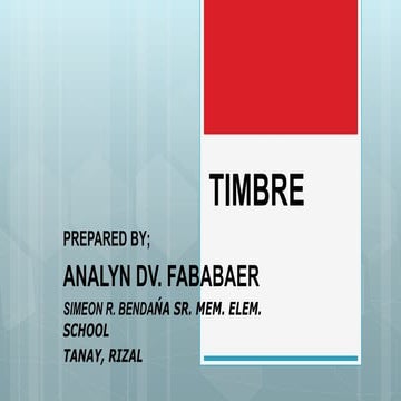 Music Arts P.E. H 6 MUSIC PPT Q4 - Timbre