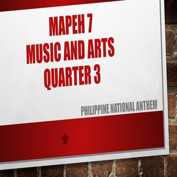 MAPEH 7 Q3 PHILIPPINE NATIONAL ANTHEM.pptx