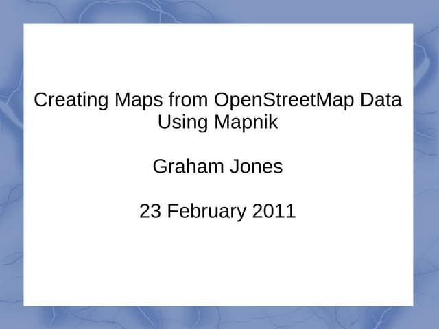Rendering OpenStreetMap Data using ...