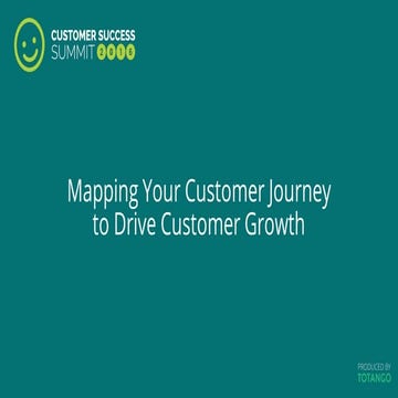 Mapping Your Customer Journey to Drive Customer Growth | PDF