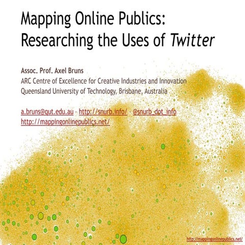 Mapping Online Publics: Researching the Uses of Twitter