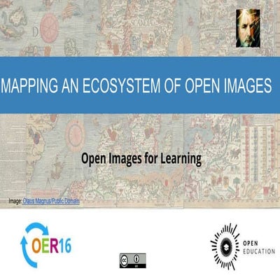 Mapping an Ecosystem of Open Images #OER16