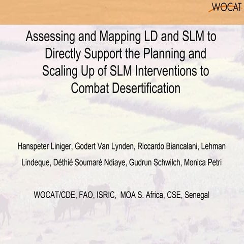 Hanspeter LINIGER "Assessment and mapping of LD and SLM as a direct support t...