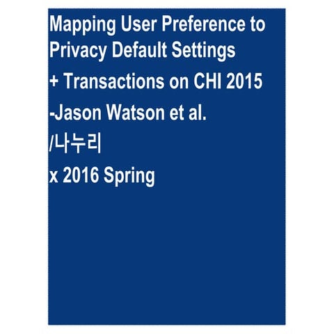 Mapping user preference to privacy default settings 
