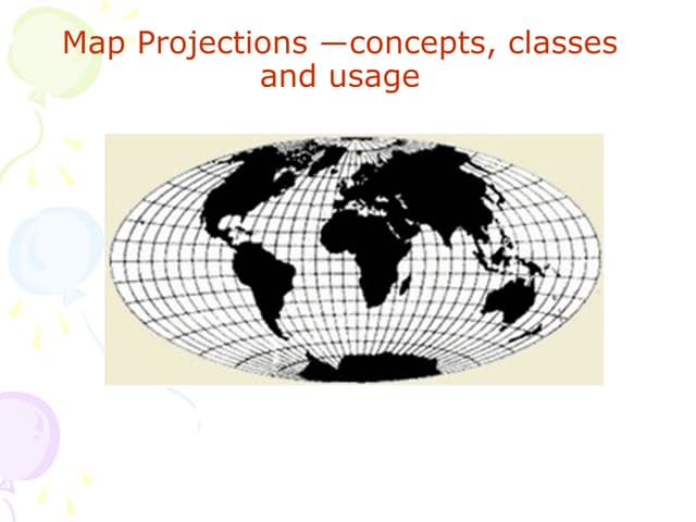 Map Projections ―concepts, classes and usage 