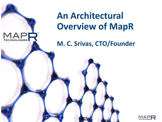 Architectural Overview of MapR's Ap...