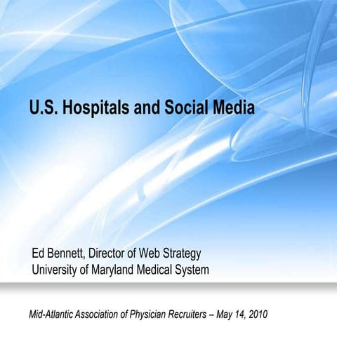 May 2010 presentation on hospitals and social media