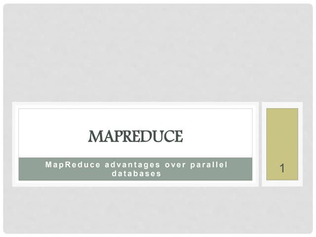 Map reduce advantages over parallel databases 