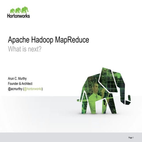 Apache Hadoop MapReduce: What's Next