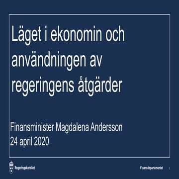 Magdalena Anderssons presentationsbilder från presskonferens 2020-04-24 om lä...