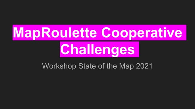 MapRoulette Cooperative Challenges