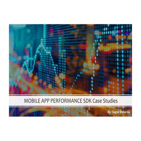 Mobile App Performance Case Studies