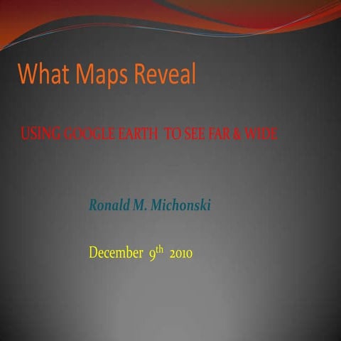 Maps & google earth presentation